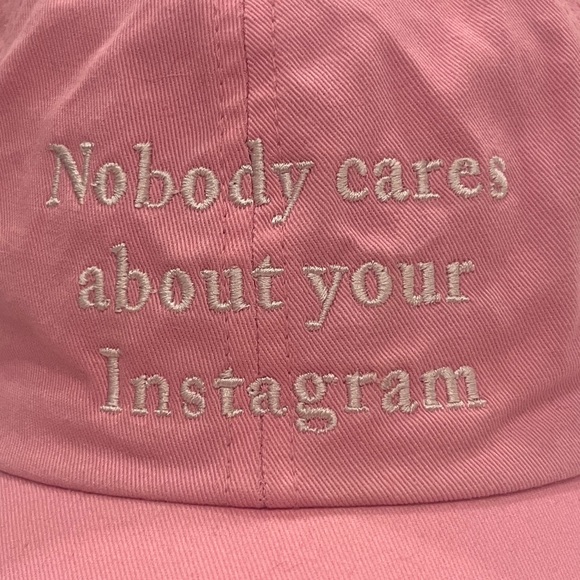 “Nobody Cares About Your Instagram” Pink Ball Cap Hat - Picture 3 of 3